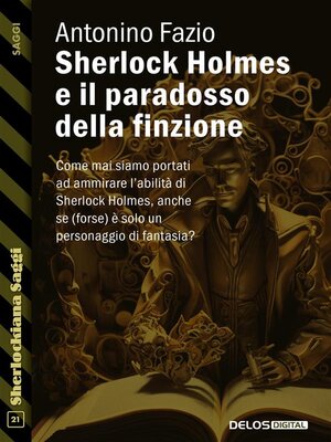 cover image of Sherlock Holmes e il paradosso della finzione